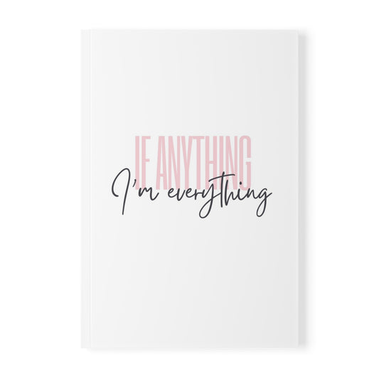 If Anything, I’m Everything Business Journal 🌸