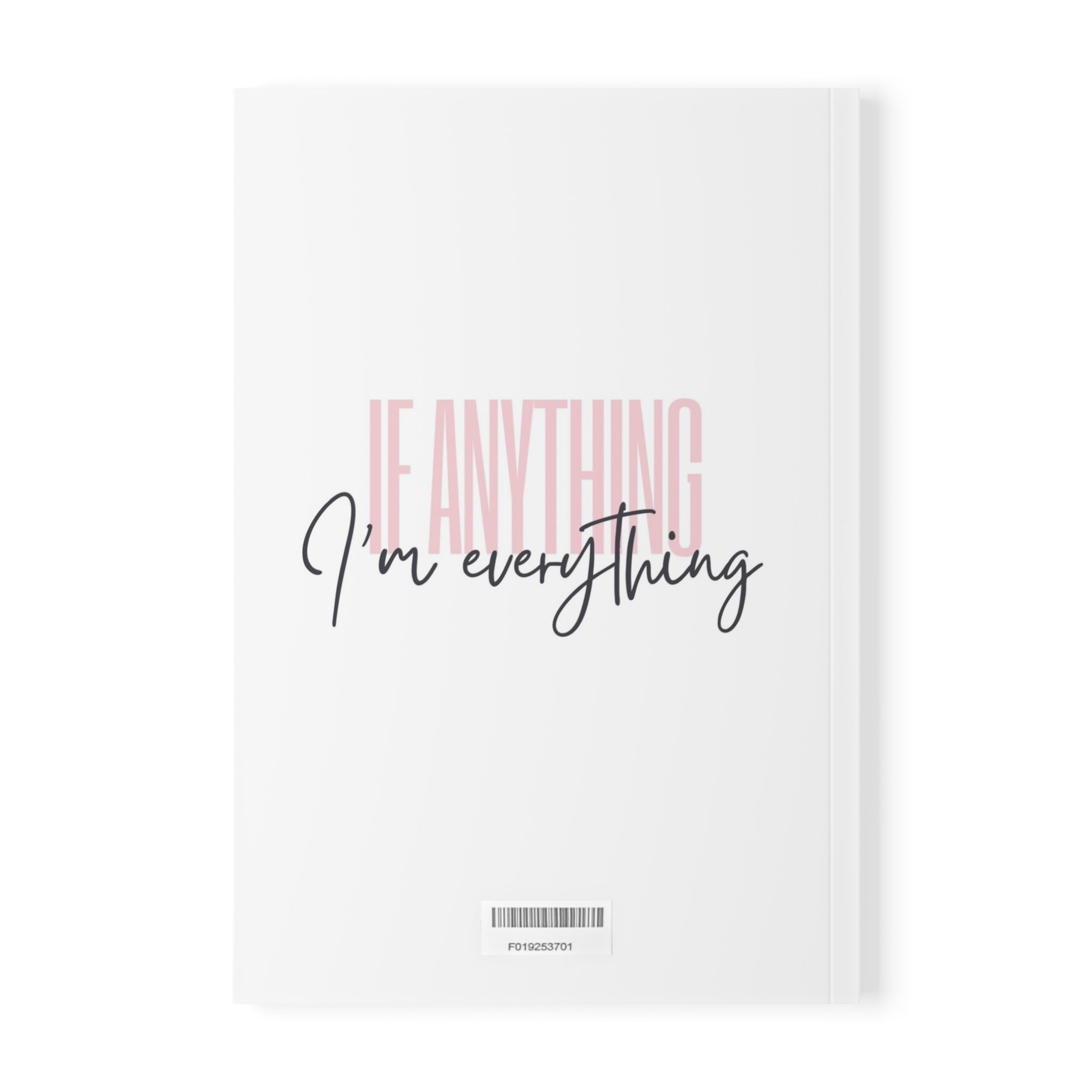 If Anything, I’m Everything Business Journal